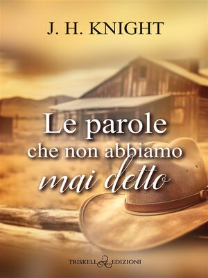 cover image of Le parole che non abbiamo mai detto